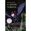 A szelek tornya - Szak&aacute;cs Eszter