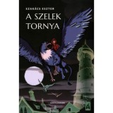 A szelek tornya - Szak&aacute;cs Eszter