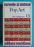 Dan Grigorescu &ndash; Pop art ( colectia Curente si sinteze Nr 13 )