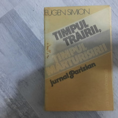 Timpul trairii,timpul marturisirii de Eugen Simion