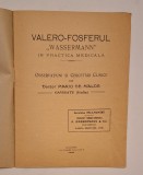 Broșură medicală &bdquo;Valero-Fosferul Wassermann&rdquo; &ndash; București 1920 &ndash; rară