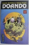 Cumpara ieftin Doando - Romulus Barbulescu, George Anania - Carte SF Beletristica