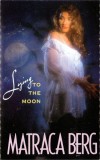 Matraca Berg - Lying To The Moon - Caseta Audio RCA