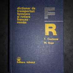 T. CONTESCU - DICTIONAR DE TRANSPORTURI FEROVIARE SI RUTIERE FRANCEZ ROMAN