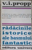 RADACINILE ISTORICE ALE BASMULUI FANTASTIC-V.I. PROPP-273952