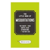 Little Book of Misquotations