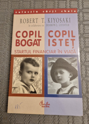 Copil bogat copil sacac startul financiar in viata Robert T. Kiyosaki foto