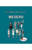 Meserii. Sunt mic si vreau sa aflu, Autor Anonim