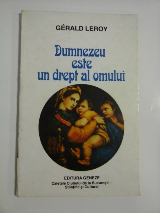 DUMNEZEU ESTE UN DREPT AL OMULUI - Gerald LEROY -