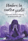 Cumpara ieftin Umbre In Curtea scolii, Ilse De Keyzer - Editura DPH