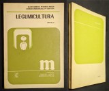 Manual LEGUMICULTURA GENERALA SPECIALA AMELIORARE 230 pag Tiraj 2000 ex LEGUME