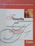 Filosofie Tip B. Manual pentru clasa a XII-a - Ioan N. Rosca (coordonator)
