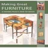 Cumpara ieftin Making Great Furniture 25 Inspiring Projects from Top Makers