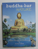 BUDDHA - BAR NATURE by ALLAIN BOUGRAIN DUBOURG and ARNO ELIAS , CONTINE DVD- URI * , 2005