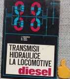 Transmisii hidraulice la locomotive diesel Al. Popa, Ion Zaganescu, Tr. Taran