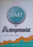 START IN ANTREPRENORIAT, DE LA &quot;STIU&quot; LA &quot;AM&quot; SPRE &quot;DEVIN&quot;-CRISTIAN ONETIU-236440