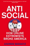 Antisocial | Andrew Marantz, Picador