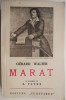 Marat - Gerard Walter, Carte Veche, Bibliofilie