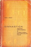 GIMNASTICA PENTRU PREVENIREA SI CORECTAREA DEFICIENTELOR FIZICE-IONEL A. BRATU-261930
