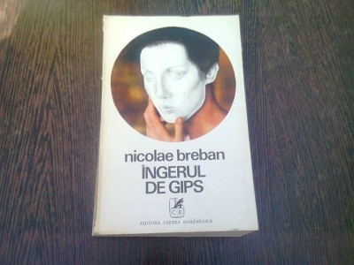 Ingerul de gips , Nicolae Breban foto