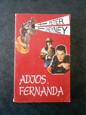 PETER CHEYNEY - ADIOS, FERNANDA foto