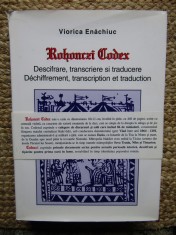 VIORICA ENACHIUC - ROHONCZI CODEX - EDITIE BILINGVA ROMANA - FRANCEZA (2002)