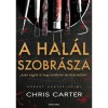 A hal&aacute;l szobr&aacute;sza - Chris Carter