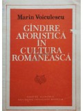 Marin Voiculescu - Gandire aforistica in cultura romaneasca (Editia: 1986)