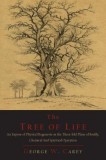The Tree of Life: An Expose of Physical Regenesis on the Three-Fold Plane of Bodily, Chemical and Spiritual Operation