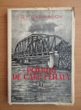 G. K. Evgrafov - Poduri de cale ferata volumul 2 (1950, vezi descrierea)