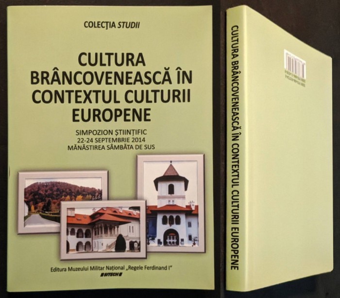 CULTURA BRANCOVENEASCA in CONTEXTUL CULTURII EUROPENE Constantin Brancoveanu