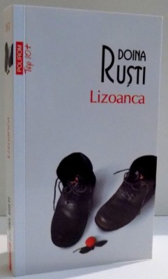 LIZOANCA de DOINA RUSTI , EDITIA A II A ADAUGITA , 2017 foto