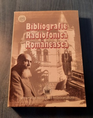 Bibliografie radiofonica romaneasca 1928 -1935 vol. 1 Serban Papacostea foto