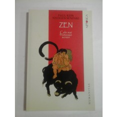ZEN - CELE MAI FRUMOASE SCRIERI - PAUL REPS NYOGEN SENZAKI