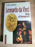 Ovidiu Drimba (autograf) - Leonardo da Vinci, titan al Renasterii - editie definitiva (Editura Saeculum I.O., 2009)