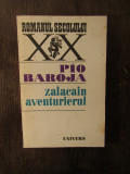 Pio Baroja - Zalacain aventurierul
