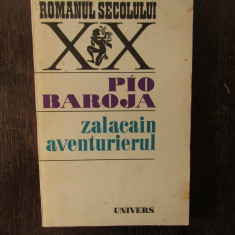 Pio Baroja - Zalacain aventurierul