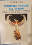 Mantak Chia, Secretele Taoiste Ale Iubirii, Editura Divia, Cluj-Napoca, 1994