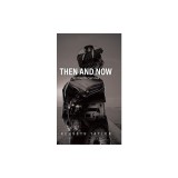 Then and Now: My Road to Survival