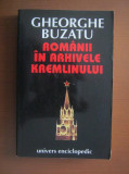 Romanii in arhivele Kremlinului - Gheorghe Buzatu