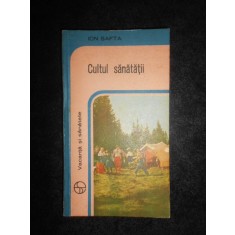 Ion Safta - Cultul sanatatii