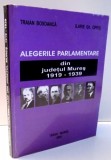 ALEGERILE PARLAMENTARE DIN JUDETUL MURES 1919-1939 de TRAIAN BOSOANCA, ILARIE GH. OPRIS , 2004
