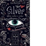 Intaia carte a viselor. Primul volum din Trilogia Silver. Vise, mistere si ritualuri - Kerstin Gier