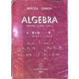 ALGEBRA PENTRU CLASA A XII-A-MIRCEA GANGA-282369