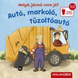 Melyik j&aacute;rmű mire j&oacute;? - Aut&oacute;, markol&oacute;, tűzolt&oacute;aut&oacute; - Cornelia Frank