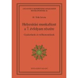 Helyes&iacute;r&aacute;si munkaf&uuml;zet a 7. &eacute;vfolyam r&eacute;sz&eacute;re - Gyakorlatok &eacute;s tollbamond&aacute;sok - H. T&oacute;th Istv&aacute;n