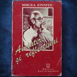 AMINTIRI SI REFLECTIUNI - MIRCEA IONNITIU