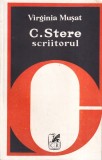 Cartea Virginia Musat - Constantin Stere Scriitorul, Biografia si Opera sa