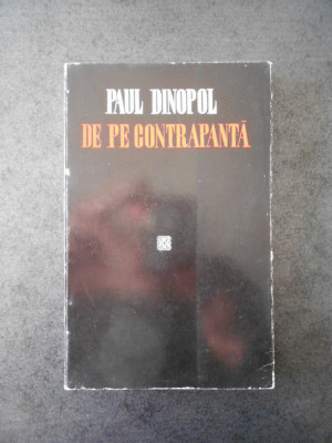 PAUL DINOPOL - DE PE CONTRAPANTA foto