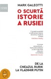 O scurta istorie a Rusiei. De la cneazul Rurik la Vladimir Putin (pdf)